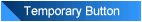 TemporaryButton